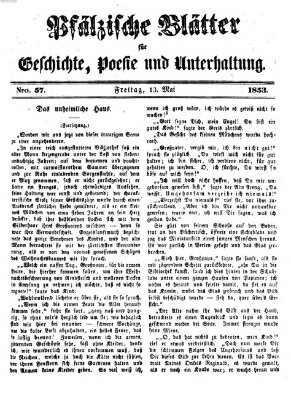 Pfälzische Blätter für Geschichte, Poesie und Unterhaltung (Zweibrücker Wochenblatt) Freitag 13. Mai 1853