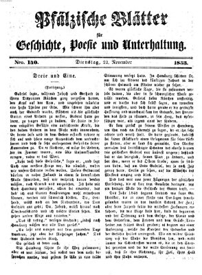 Pfälzische Blätter für Geschichte, Poesie und Unterhaltung (Zweibrücker Wochenblatt) Dienstag 22. November 1853