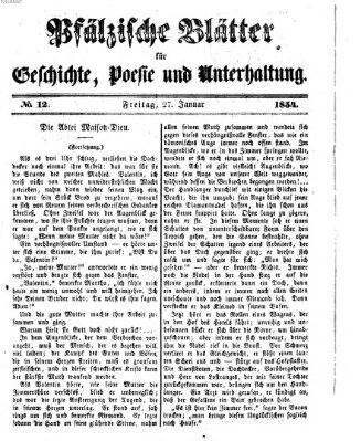 Pfälzische Blätter für Geschichte, Poesie und Unterhaltung (Zweibrücker Wochenblatt) Freitag 27. Januar 1854