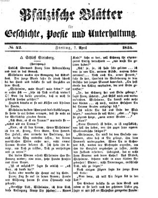 Pfälzische Blätter für Geschichte, Poesie und Unterhaltung (Zweibrücker Wochenblatt) Freitag 7. April 1854