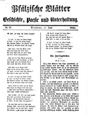 Pfälzische Blätter für Geschichte, Poesie und Unterhaltung (Zweibrücker Wochenblatt) Dienstag 27. Juni 1854