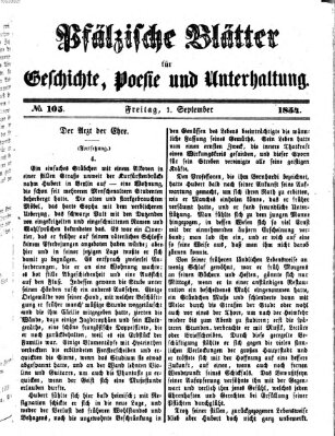 Pfälzische Blätter für Geschichte, Poesie und Unterhaltung (Zweibrücker Wochenblatt) Freitag 1. September 1854