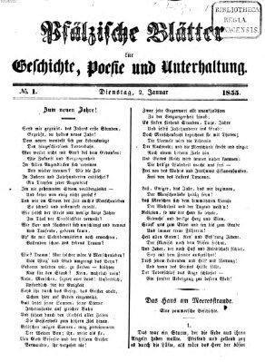 Pfälzische Blätter für Geschichte, Poesie und Unterhaltung (Zweibrücker Wochenblatt) Dienstag 2. Januar 1855