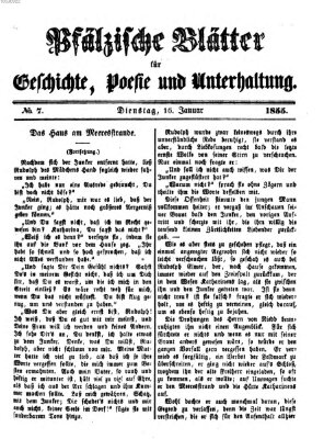 Pfälzische Blätter für Geschichte, Poesie und Unterhaltung (Zweibrücker Wochenblatt) Dienstag 16. Januar 1855