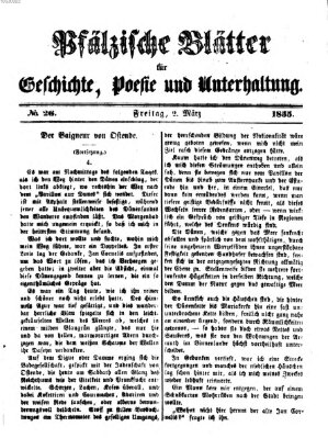 Pfälzische Blätter für Geschichte, Poesie und Unterhaltung (Zweibrücker Wochenblatt) Freitag 2. März 1855