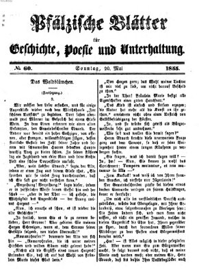 Pfälzische Blätter für Geschichte, Poesie und Unterhaltung (Zweibrücker Wochenblatt) Sonntag 20. Mai 1855