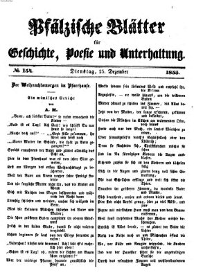 Pfälzische Blätter für Geschichte, Poesie und Unterhaltung (Zweibrücker Wochenblatt) Dienstag 25. Dezember 1855