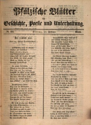 Pfälzische Blätter für Geschichte, Poesie und Unterhaltung (Zweibrücker Wochenblatt) Freitag 22. Februar 1856