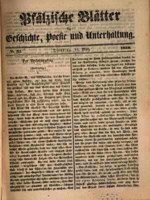 Pfälzische Blätter für Geschichte, Poesie und Unterhaltung (Zweibrücker Wochenblatt) Dienstag 11. März 1856