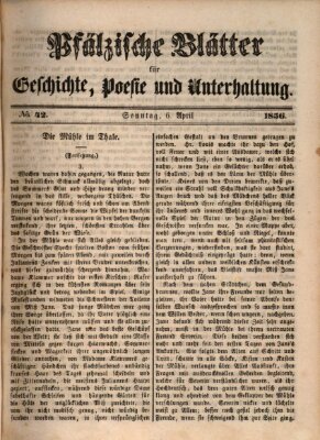 Pfälzische Blätter für Geschichte, Poesie und Unterhaltung (Zweibrücker Wochenblatt) Sonntag 6. April 1856