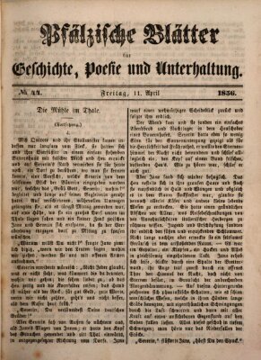 Pfälzische Blätter für Geschichte, Poesie und Unterhaltung (Zweibrücker Wochenblatt) Freitag 11. April 1856