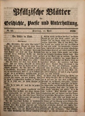 Pfälzische Blätter für Geschichte, Poesie und Unterhaltung (Zweibrücker Wochenblatt) Freitag 18. April 1856