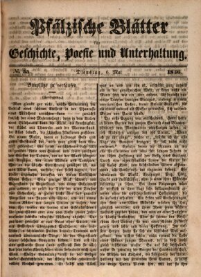 Pfälzische Blätter für Geschichte, Poesie und Unterhaltung (Zweibrücker Wochenblatt) Dienstag 6. Mai 1856