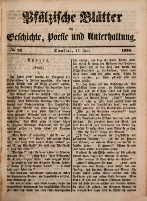 Pfälzische Blätter für Geschichte, Poesie und Unterhaltung (Zweibrücker Wochenblatt) Dienstag 17. Juni 1856