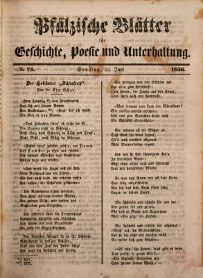 Pfälzische Blätter für Geschichte, Poesie und Unterhaltung (Zweibrücker Wochenblatt) Sonntag 22. Juni 1856