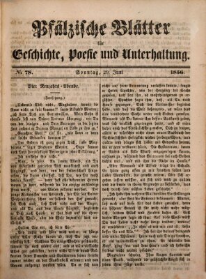 Pfälzische Blätter für Geschichte, Poesie und Unterhaltung (Zweibrücker Wochenblatt) Sonntag 29. Juni 1856