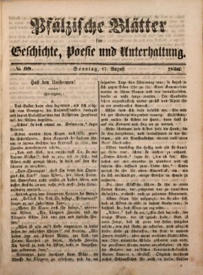 Pfälzische Blätter für Geschichte, Poesie und Unterhaltung (Zweibrücker Wochenblatt) Sonntag 17. August 1856