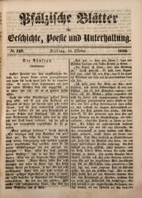 Pfälzische Blätter für Geschichte, Poesie und Unterhaltung (Zweibrücker Wochenblatt) Freitag 24. Oktober 1856