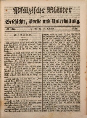 Pfälzische Blätter für Geschichte, Poesie und Unterhaltung (Zweibrücker Wochenblatt) Dienstag 28. Oktober 1856