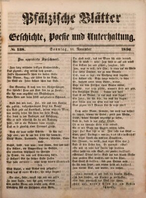 Pfälzische Blätter für Geschichte, Poesie und Unterhaltung (Zweibrücker Wochenblatt) Sonntag 16. November 1856