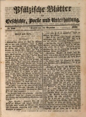 Pfälzische Blätter für Geschichte, Poesie und Unterhaltung (Zweibrücker Wochenblatt) Sonntag 14. Dezember 1856