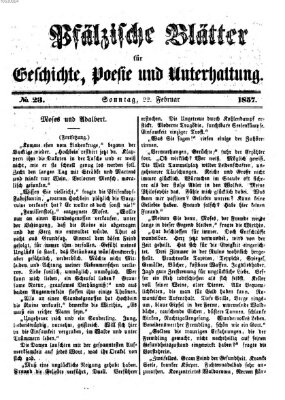 Pfälzische Blätter für Geschichte, Poesie und Unterhaltung (Zweibrücker Wochenblatt) Sonntag 22. Februar 1857