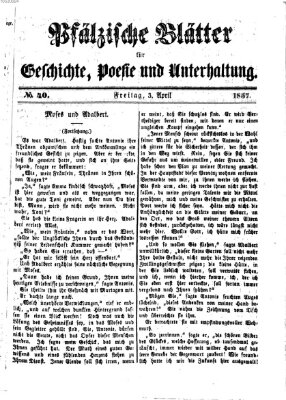 Pfälzische Blätter für Geschichte, Poesie und Unterhaltung (Zweibrücker Wochenblatt) Freitag 3. April 1857