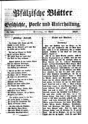 Pfälzische Blätter für Geschichte, Poesie und Unterhaltung (Zweibrücker Wochenblatt) Freitag 10. April 1857