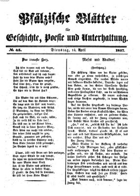 Pfälzische Blätter für Geschichte, Poesie und Unterhaltung (Zweibrücker Wochenblatt) Dienstag 14. April 1857