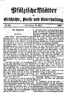 Pfälzische Blätter für Geschichte, Poesie und Unterhaltung (Zweibrücker Wochenblatt) Dienstag 28. April 1857