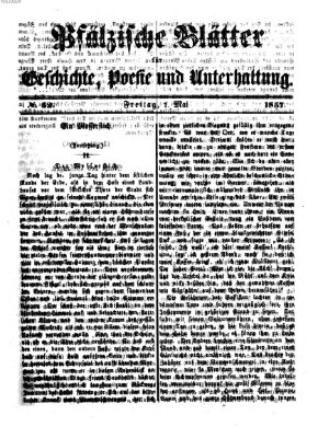 Pfälzische Blätter für Geschichte, Poesie und Unterhaltung (Zweibrücker Wochenblatt) Freitag 1. Mai 1857