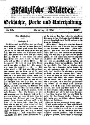 Pfälzische Blätter für Geschichte, Poesie und Unterhaltung (Zweibrücker Wochenblatt) Sonntag 3. Mai 1857