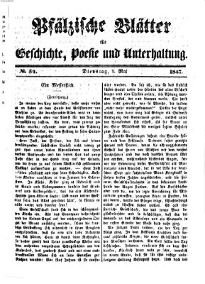 Pfälzische Blätter für Geschichte, Poesie und Unterhaltung (Zweibrücker Wochenblatt) Dienstag 5. Mai 1857