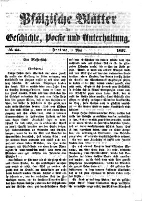 Pfälzische Blätter für Geschichte, Poesie und Unterhaltung (Zweibrücker Wochenblatt) Freitag 8. Mai 1857