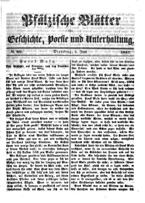 Pfälzische Blätter für Geschichte, Poesie und Unterhaltung (Zweibrücker Wochenblatt) Dienstag 2. Juni 1857