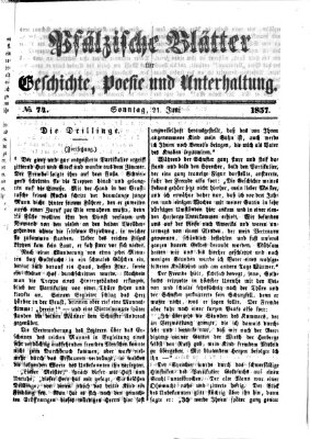 Pfälzische Blätter für Geschichte, Poesie und Unterhaltung (Zweibrücker Wochenblatt) Sonntag 21. Juni 1857