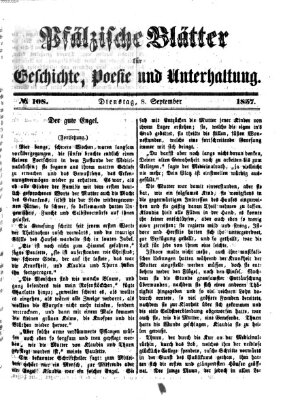 Pfälzische Blätter für Geschichte, Poesie und Unterhaltung (Zweibrücker Wochenblatt) Dienstag 8. September 1857