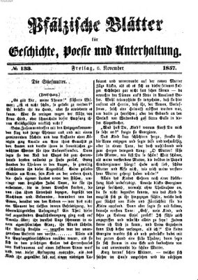 Pfälzische Blätter für Geschichte, Poesie und Unterhaltung (Zweibrücker Wochenblatt) Freitag 6. November 1857