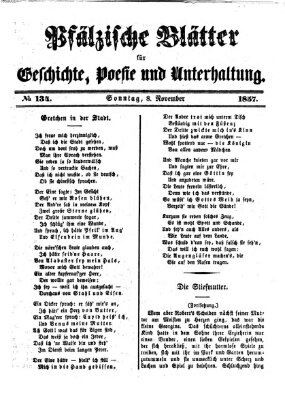 Pfälzische Blätter für Geschichte, Poesie und Unterhaltung (Zweibrücker Wochenblatt) Sonntag 8. November 1857