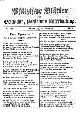 Pfälzische Blätter für Geschichte, Poesie und Unterhaltung (Zweibrücker Wochenblatt) Sonntag 22. November 1857