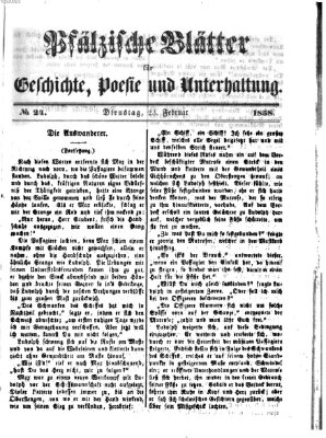 Pfälzische Blätter für Geschichte, Poesie und Unterhaltung (Zweibrücker Wochenblatt) Dienstag 23. Februar 1858