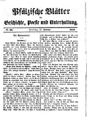 Pfälzische Blätter für Geschichte, Poesie und Unterhaltung (Zweibrücker Wochenblatt) Freitag 26. Februar 1858