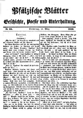 Pfälzische Blätter für Geschichte, Poesie und Unterhaltung (Zweibrücker Wochenblatt) Sonntag 21. März 1858