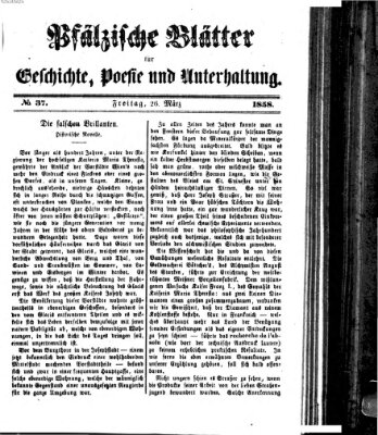 Pfälzische Blätter für Geschichte, Poesie und Unterhaltung (Zweibrücker Wochenblatt) Freitag 26. März 1858