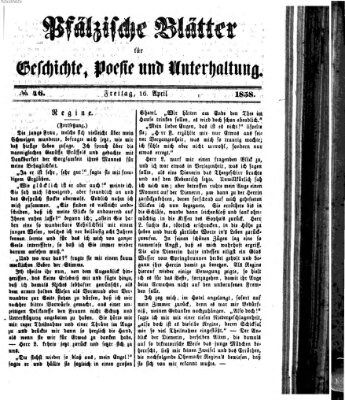 Pfälzische Blätter für Geschichte, Poesie und Unterhaltung (Zweibrücker Wochenblatt) Freitag 16. April 1858