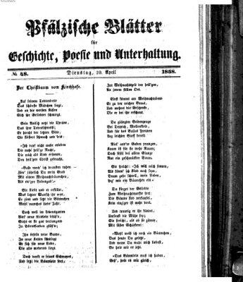 Pfälzische Blätter für Geschichte, Poesie und Unterhaltung (Zweibrücker Wochenblatt) Dienstag 20. April 1858