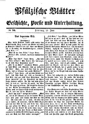 Pfälzische Blätter für Geschichte, Poesie und Unterhaltung (Zweibrücker Wochenblatt) Freitag 25. Juni 1858