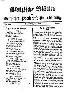 Pfälzische Blätter für Geschichte, Poesie und Unterhaltung (Zweibrücker Wochenblatt) Dienstag 13. Juli 1858