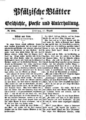 Pfälzische Blätter für Geschichte, Poesie und Unterhaltung (Zweibrücker Wochenblatt) Freitag 27. August 1858