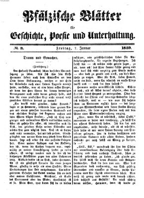 Pfälzische Blätter für Geschichte, Poesie und Unterhaltung (Zweibrücker Wochenblatt) Freitag 7. Januar 1859